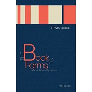 Book of Forms. A Handbook of Poetics, Paperback - Lewis Turco imagine