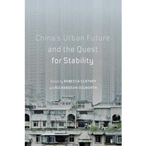 China's Urban Future and the Quest for Stability, Paperback - *** imagine