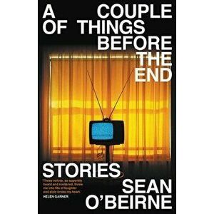 A Couple of Things Before the End, Paperback - Sean O'Beirne imagine
