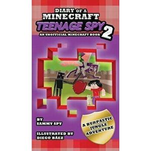 Diario de un Espía Adolescente de Minecraft 2: "Una Eructástica Aventura en la Jungla" (Un libro no oficial de Minecraft) - Sammy Spy imagine