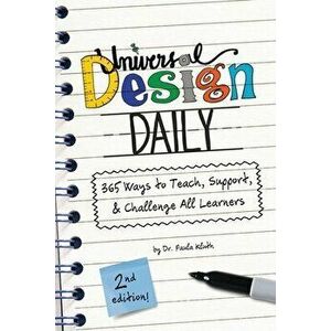 Universal Design Daily: 365 Ways to Teach, Support, & Challenge All Learners, Paperback - Paula Kluth imagine