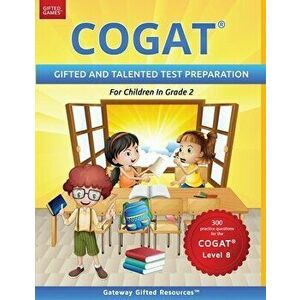COGAT Test Prep Grade 2 Level 8: Gifted and Talented Test Preparation Book - Practice Test/Workbook for Children in Second Grade - Gateway Gifted Reso imagine