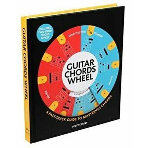 Guitar Chords Wheel: A Fast-Track Guide to Mastering Chords, Hardcover - Scott Gentry imagine