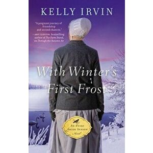 With Winter's First Frost, Paperback - Kelly Irvin imagine