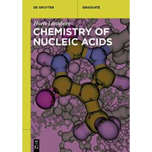 Chemistry of Nucleic Acids, Paperback - Harri Lönnberg imagine