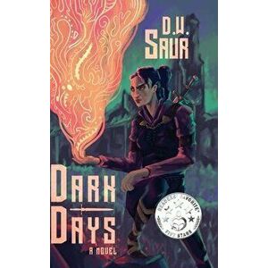 Dark Days, Hardcover - D. W. Saur imagine