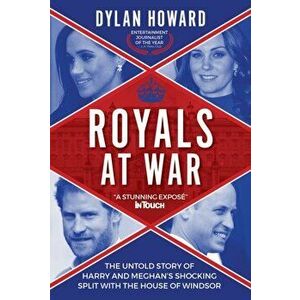 Royals at War. The Untold Story of Harry and Meghan's Shocking Split with the House of Windsor, Hardback - Andy Tillett imagine