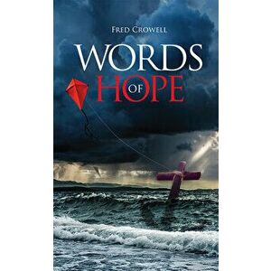 Words of Hope, Hardcover - Fred Crowell imagine