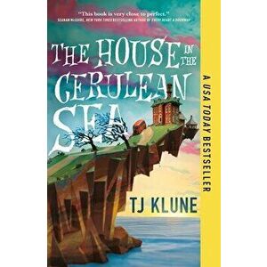 The House in the Cerulean Sea, Paperback - Tj Klune imagine