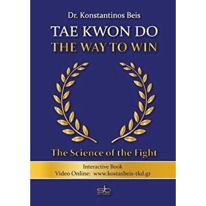 Tae Kwon Do - The Way to Win, Paperback - Konstantinos Beis imagine