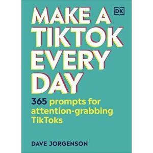 Make A TikTok Every Day - Dave Jorgenson imagine
