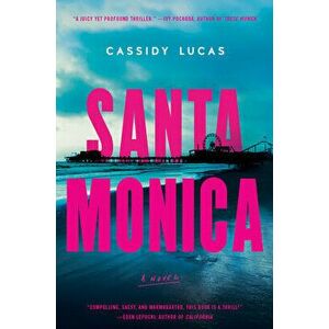 Santa Monica, Paperback - Cassidy Lucas imagine