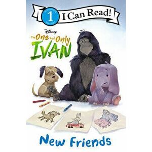 The One and Only Ivan: New Friends, Paperback - Colin Hosten imagine