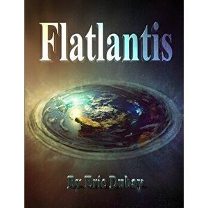 Flatlantis, Paperback - Eric DuBay imagine