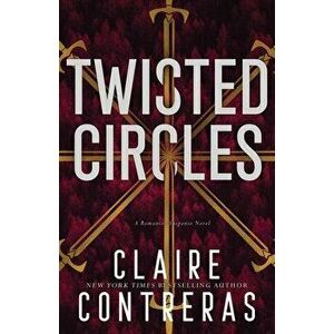 Twisted Circles, Paperback - Claire Contreras imagine