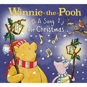 Winnie-the-Pooh: a Song for Christmas, Paperback - Egmont Publishing Uk imagine