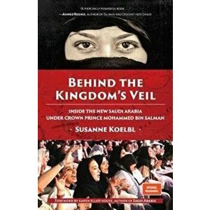 Behind the Kingdom's Veil, Hardback - Susanne Koelbl imagine
