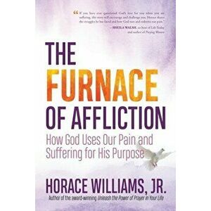 The Furnace of Affliction, Paperback - Jr. Williams, Horace imagine