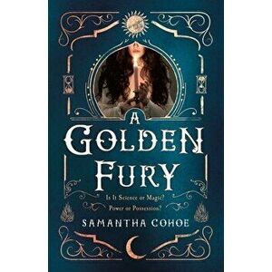 A Golden Fury, Hardcover - Samantha Cohoe imagine