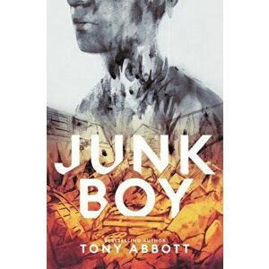 Junk Boy, Hardback - Tony Abbott imagine