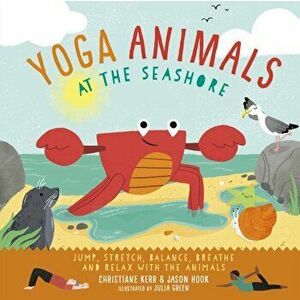 Yoga Animals: At the Seashore, Hardback - Christiane Kerr imagine