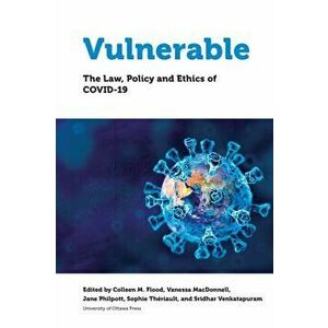 Vulnerable. The Law, Policy and Ethics of COVID-19, Paperback - *** imagine