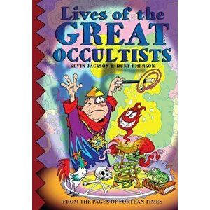 Lives Of The Great Occultists, Paperback - Hunt Emerson imagine