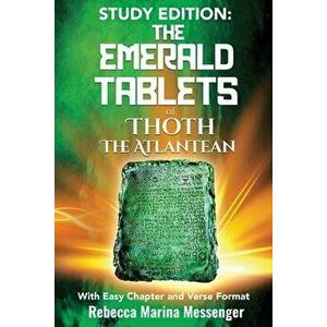 Study Edition The Emerald Tablets of Thoth The Atlantean, Paperback - Rebecca Marina Messenger imagine