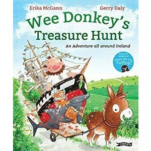 Wee Donkey's Treasure Hunt. An adventure around Ireland, Hardback - Erika Mcgann imagine