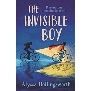 Invisible Boy, Paperback - Alyssa Hollingsworth imagine