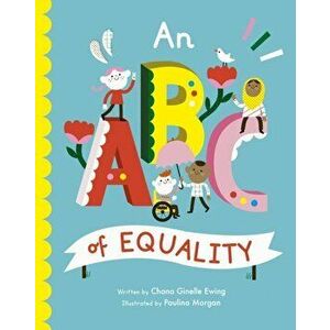ABC of Equality, Paperback - Chana Ginelle Ewing imagine
