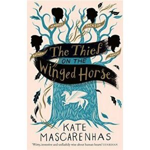Thief on the Winged Horse, Hardback - Kate Mascarenhas imagine
