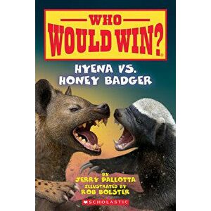 Hyena vs. Honey Badger (Who Would Win?), Volume 20, Paperback - Jerry Pallotta imagine