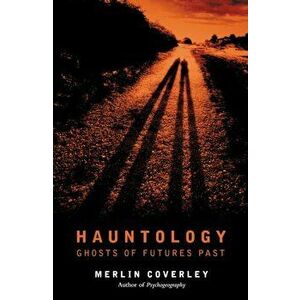 Hauntology, Paperback - Merlin Coverley imagine