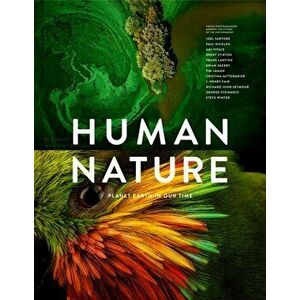 Human Nature. Twelve Photographers Address the Future of the Environment, Hardback - *** imagine