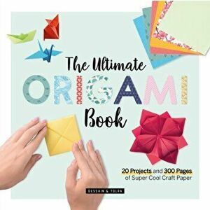 The Ultimate Origami Book. 20 Projects and 184 Pages of Super Cool Craft Paper, Paperback - Larousse imagine