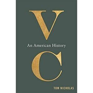 VC. An American History, Paperback - Tom Nicholas imagine