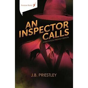 Inspector Calls: Annotation-Friendly Edition, Paperback - J.B. Priestley imagine
