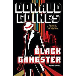 Black Gangster, Paperback - Donald Goines imagine