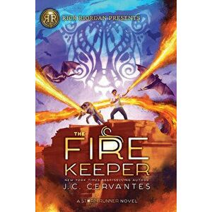 The Fire Keeper (a Storm Runner Novel, Book 2), Paperback - J. C. Cervantes imagine