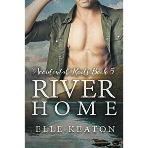 River Home, Paperback - Elle Keaton imagine