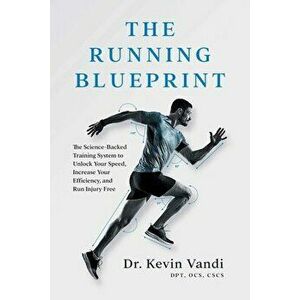 The Running Blueprint, Paperback - Kevin Vandi imagine