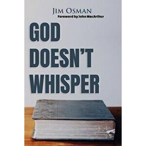 God Doesn't Whisper, Paperback - Jim Osman imagine