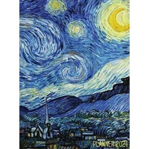 Vincent van Gogh Planner 2021: Starry Night Planner Organizer - Calendar Year January - December 2021 (12 Months) - Large Artistic Monthly Weekly Dai imagine