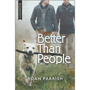 Better Than People, Paperback - Roan Parrish imagine