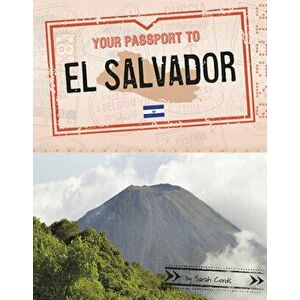 Your Passport to El Salvador, Hardcover - Sarah Cords imagine
