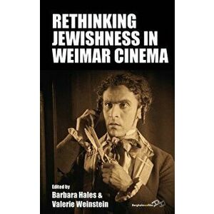 Rethinking Jewishness in Weimar Cinema, Hardcover - Barbara Hales imagine