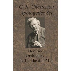 Chesterton Apologetics Set - Heretics, Orthodoxy, and The Everlasting Man, Hardcover - G. K. Chesterton imagine