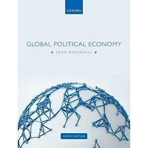 Global Political Economy, Paperback - John Ravenhill imagine