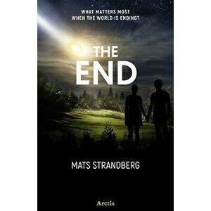 The End, Hardcover - Mats Strandberg imagine